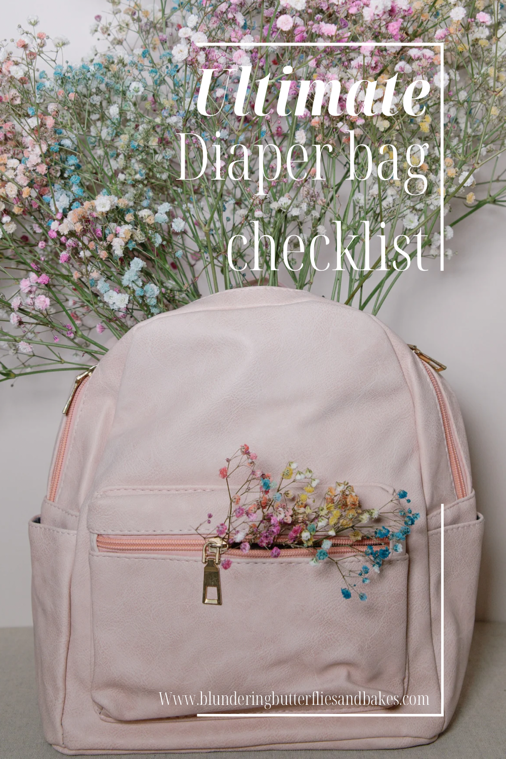 The Ultimate Diaper Bag Checklist - Blundering Butterflies And Bakes